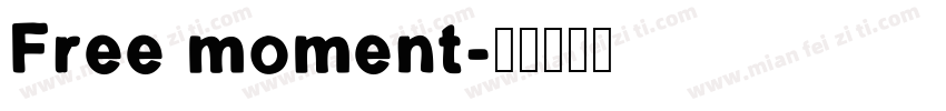 Free moment字体转换